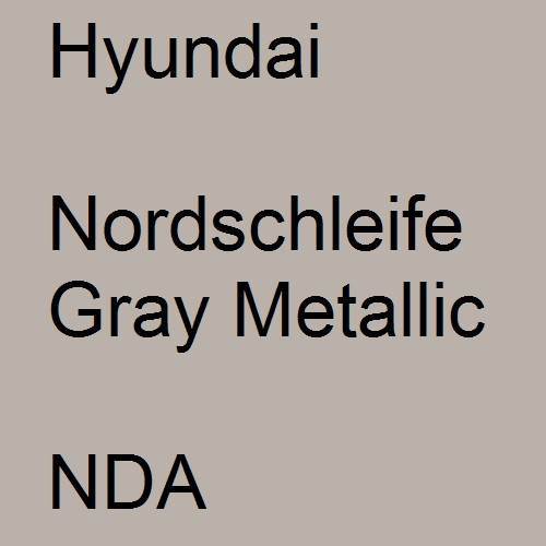 Hyundai, Nordschleife Gray Metallic, NDA.